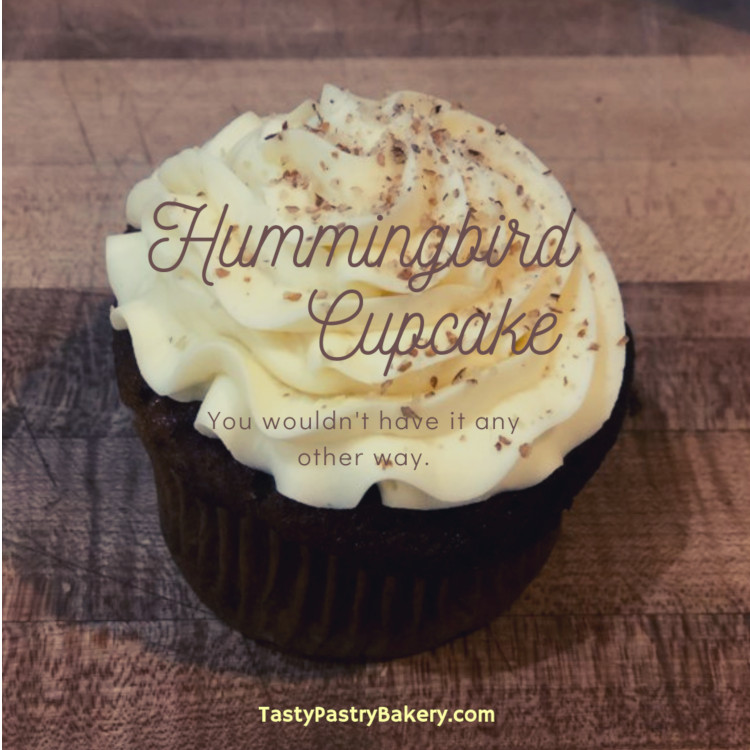 Tasty Pastry Hummingbird Cupcake (text: "Hummingbird Cupcake. You wouldn't have it any other way.")