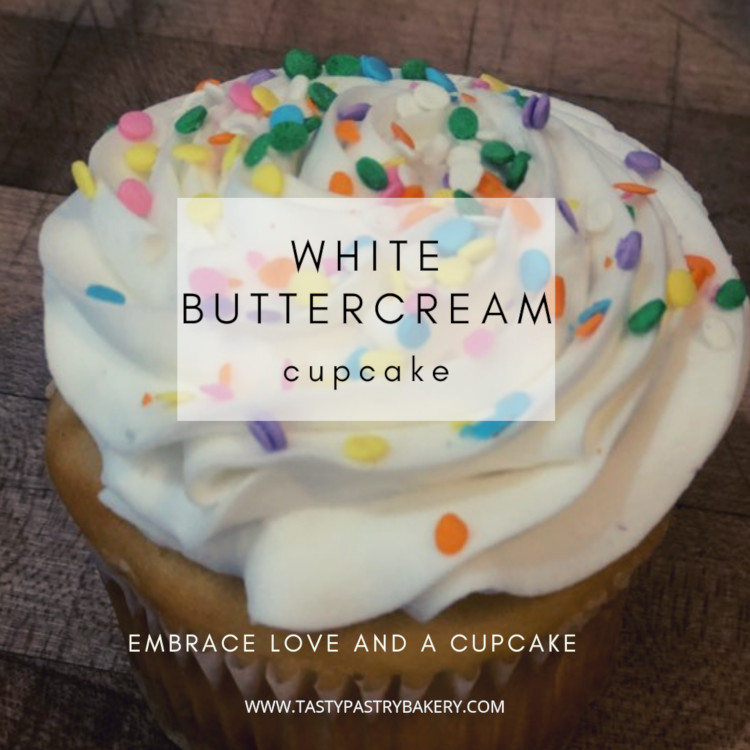 White Buttercream Cupcake (text: "White Buttercream Cupcake. Embrace Love and a Cupcake.")